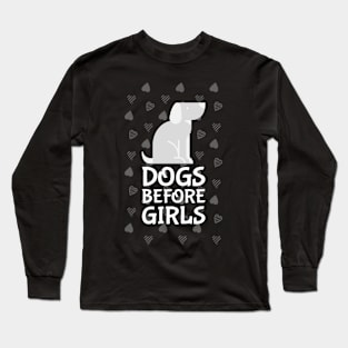 Dogs before Girls Long Sleeve T-Shirt